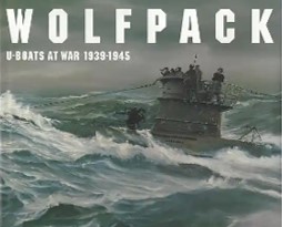 Wolfpack : U-boats at war, 1939-1945