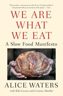 We are what we eat : a slow food manifesto