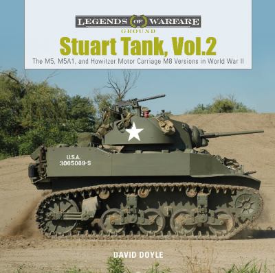 Stuart tank. Vol. 2, The M5, M5A1, and Howitzer Motor Carriage M8 versions in World War II  /