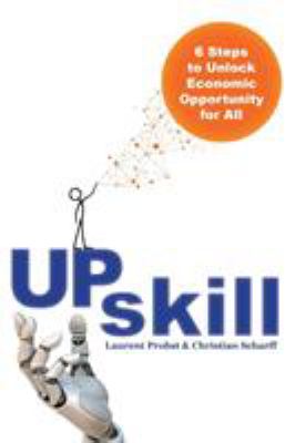 Upskill : 6 steps to unlock economic opportunity for all