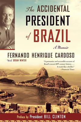 The accidental president of Brazil : a memoir