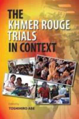 The Khmer Rouge trials in context