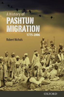A history of Pashtun migration, 1775-2006