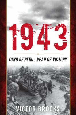 1943 : days of peril, year of victory