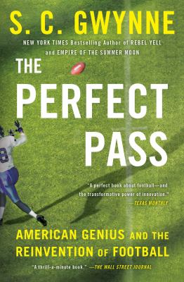 The perfect pass : American genius and the reinvention of football