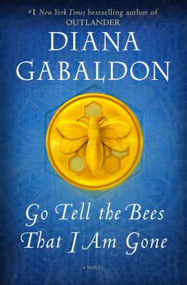 Go tell the bees that I am gone : a novel