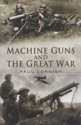 Machine guns and the Great War
