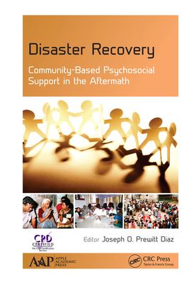 Disaster recovery : community-based psychosocial support in the aftermath