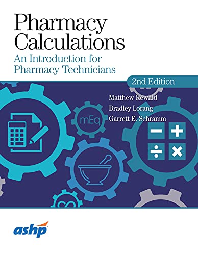 Pharmacy calculations : an introduction for pharmacy technicians