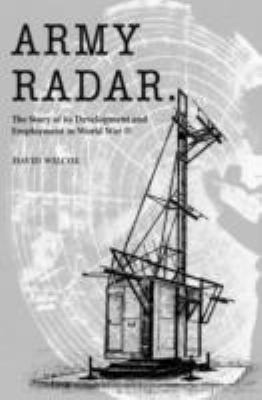 Army radar : the story of its development and employment in World War II