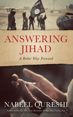 Answering Jihad : a better way forward
