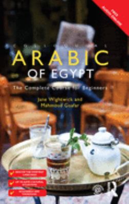 Colloquial Arabic of Egypt : The complete course for beginners