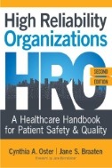 High reliability organizations : a healthcare handbook for patient safety & quality