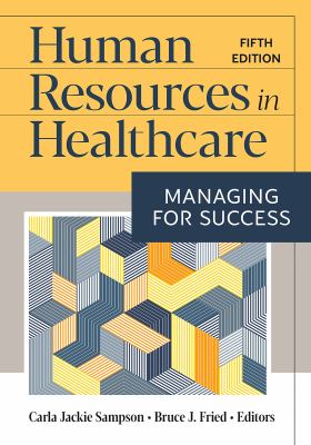 Human resources in healthcare : managing for success