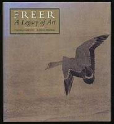 Freer : a legacy of art