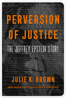Perversion of justice : the Jeffrey Epstein story