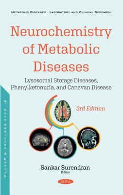 Neurochemistry of metabolic diseases: : lysosomal storage diseases, phenylketonuria, and canavan disease