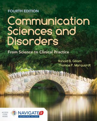 Communication sciences and disorders : from science to clinical practice