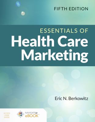 Essentials of health care marketing