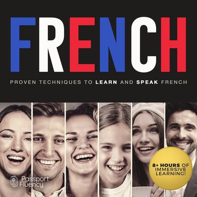 French : proven techniques to learn and speak French
