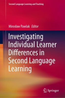 Investigating individual learner differences in second language learning
