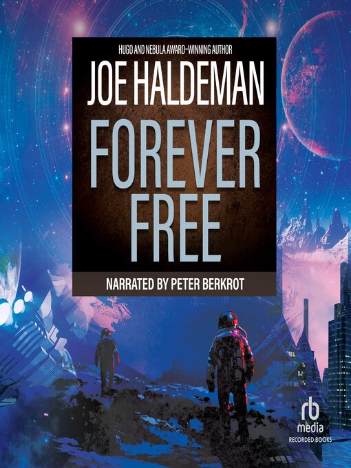 Forever Free : Forever War Series, Book 3