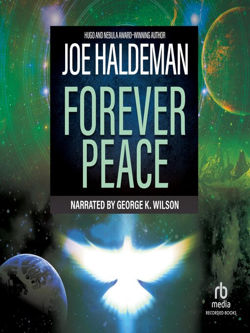 Forever Peace : Forever War Series, Book 2
