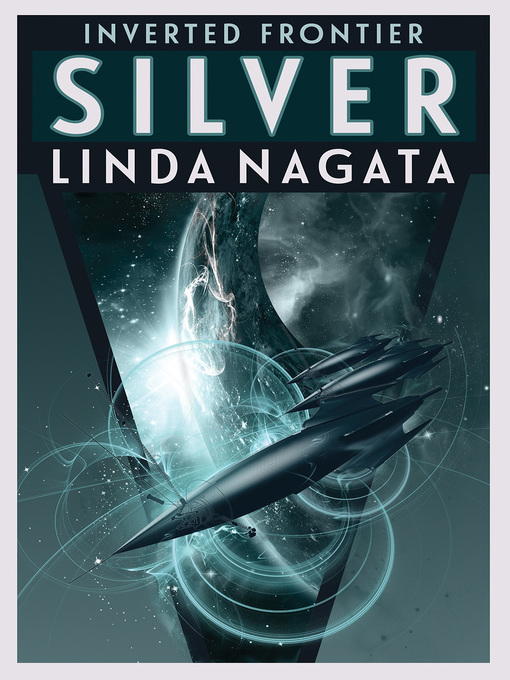 Silver : Inverted Frontier, Book 2