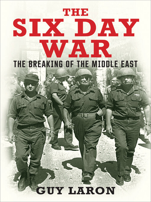 The Six Day War : The Breaking of the Middle East