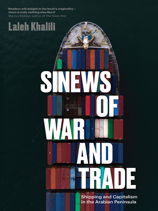 Sinews of War and Trade : Shipping and Capitalism in the Arabian Peninsula