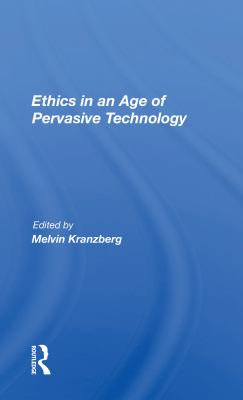 Ethics in an age of pervasive technology