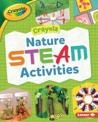 Crayola® : nature STEAM activities