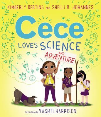 Cece loves science and adventure