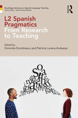 L2 Spanish pragmatics : from research to teaching