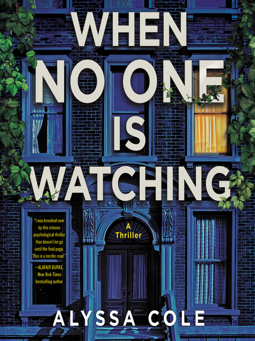 When No One Is Watching : A Thriller