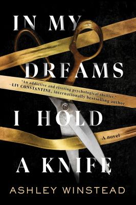 In my dreams I hold a knife : a novel