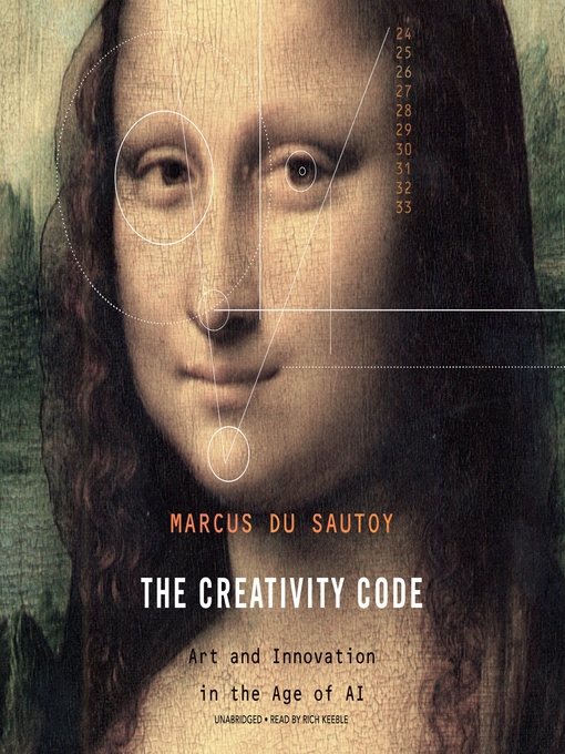 The Creativity Code : Art and Innovation in the Age of AI