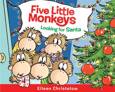 Five little monkeys : looking for Santa