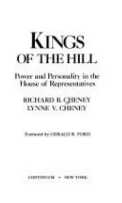 Kings of the Hill : power and personality in the House of Representatives