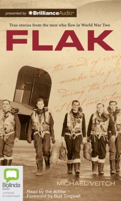 Flak : true stories form the men who flew in World War two