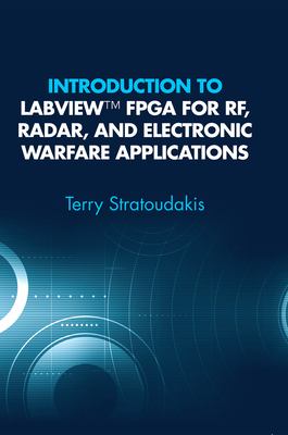 Introduction to LabVIEW FPGA for RF, radar, and electronic warfare applications