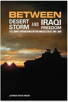 Between Desert Storm and Iraqi Freedom : U.S. Army operations in the Middle East, 1991-2001