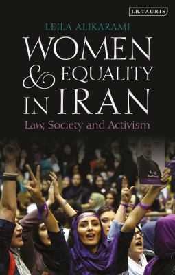 Women and equality in Iran : law, society and activism