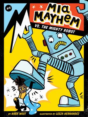 Mia Mayhem vs. the mighty robot