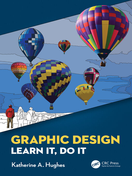 Graphic Design : Learn It, Do It