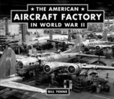 The American aircraft factory in World War II