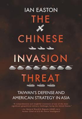 The Chinese invasion threat : Taiwan's defense and American strategy in Asia