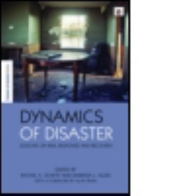 Dynamics of disaster : lessons on risk, response and recovery