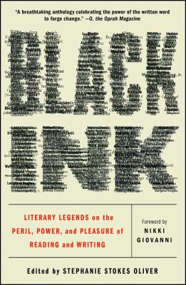 Black ink : literary legends on the peril, power and pleasure of reading and writing