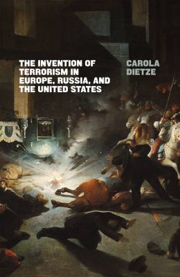 The invention of terrorism in Europe, Russia and the United States